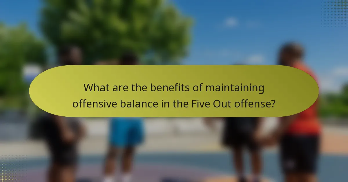 What are the benefits of maintaining offensive balance in the Five Out offense?